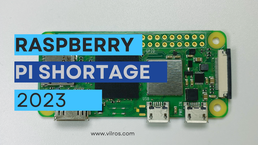 Why Raspberry Torus Remain Raspberry Pi Shortage 2023: Availability & Stock Update – Vilros.com