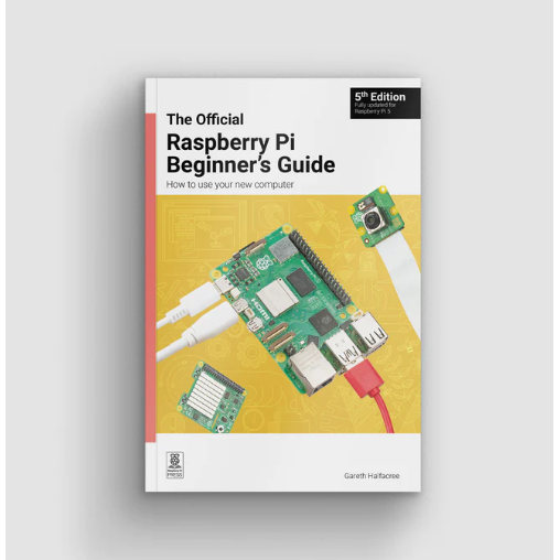 The Official Raspberry Pi Beginner's Guide 5th Edition – Vilros.com