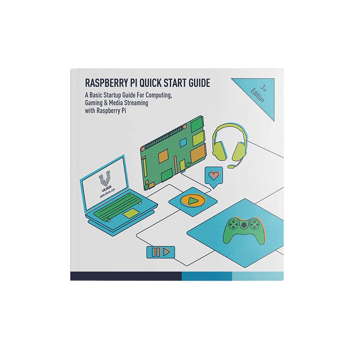 Vilros Quickstart Guide For Raspberry Pi 4th Edition